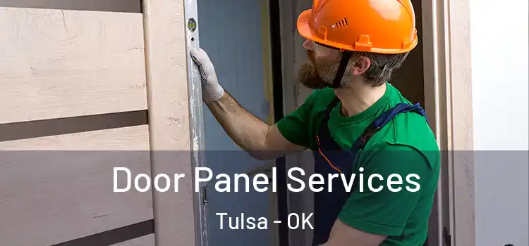 Door Panel Services Tulsa - OK