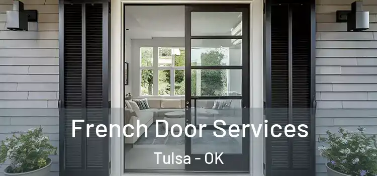  French Door Services Tulsa - OK