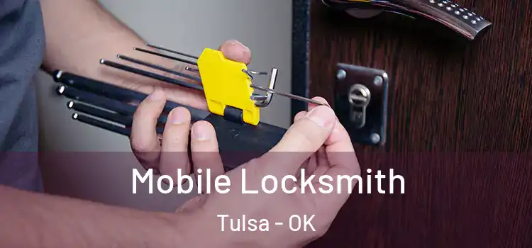 Mobile Locksmith Tulsa - OK