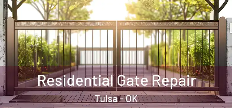 Residential Gate Repair Tulsa - OK