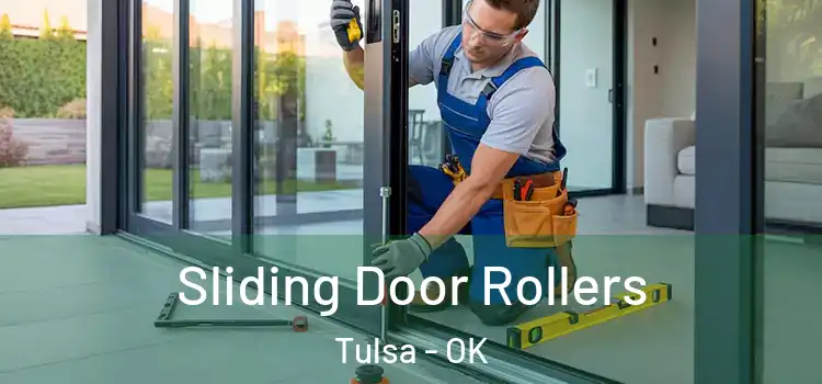 Sliding Door Rollers Tulsa - OK